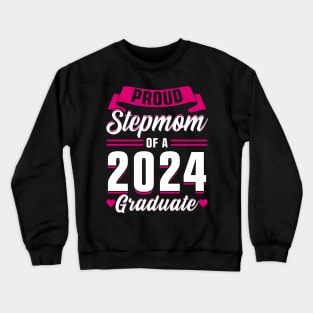 Proud Stepmom of a 2024 Graduate Crewneck Sweatshirt